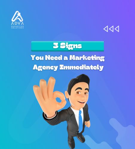 3 Warning Signs Your Business Needs Marketing Help | ADVA Digital Marketing Egypt